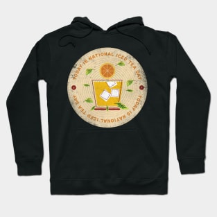 Today is National Iced Tea Day Badge Hoodie